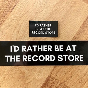 I’d Rather Be At The Record Store Bumper Sticker Set, Vinyl Record Sticker, Record Music Sticker, Record Sticker, Vinyl Music Sticker