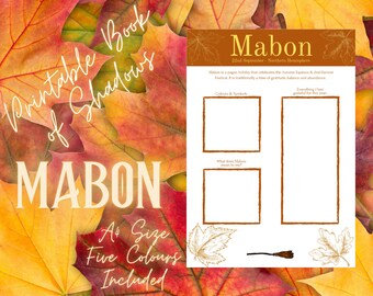 May include: A printable Mabon book of shadows with a background of autumn leaves. The book includes space for notes and reflections, with text that reads "Mabon, 22nd September - Northern Hemisphere". The text also includes "A4 Size, Five Colours Included".