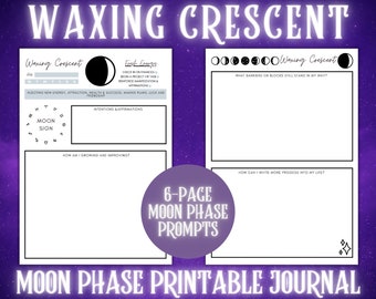 May include: A printable journal with a purple background and white text. The journal pages feature prompts related to the waxing crescent moon phase, including sections for intentions, affirmations, and self-reflection. The journal is labeled as a 6-page moon phase printable journal.
