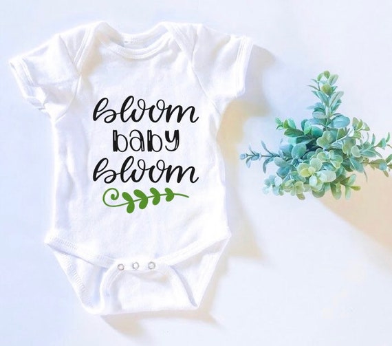 Bloom Baby Bloom Cute Baby Outfit Inspirational Baby Onesie Etsy