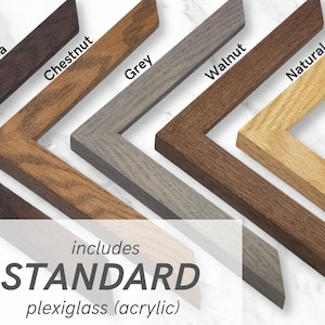 Stained Oak Wood Frame (1"w) | with STANDARD premium framing grade acrylic (plexiglass) | handmade | available in custom sizes up to 28" image 11