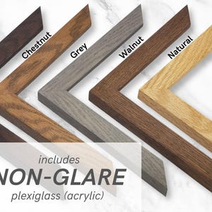 NON-GLARE | Stained Oak Wood Frame (1"w) | with non-glare acrylic (plexiglass) upgrade | handmade | available in custom sizes up to 28" image 11