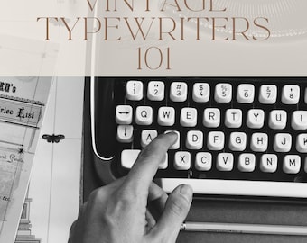 Vintage Typewriters 101 Workbook: History, Use, Care (PDF Download)