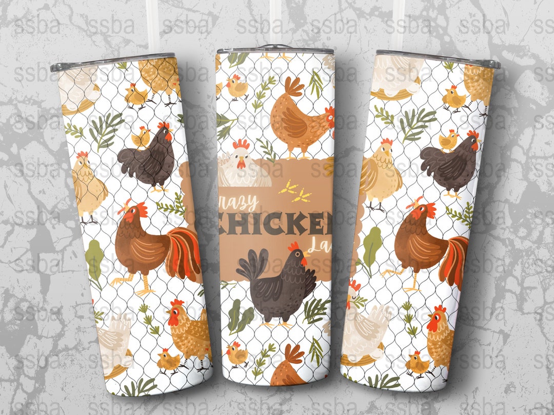 Crazy Chicken Lady Digital Png 20 Oz Skinny Tumbler Sublimation Design ...