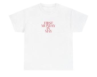 First Monday in May Tee