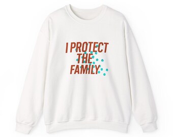 Sudadera "I Protect This Family" / Cuello redondo con gráficos llamativos / Suéter acogedor y llamativo / Unisex