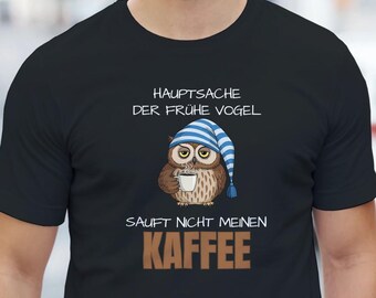 Coffee T-Shirt Slogan "Morning Grump" - T-Shirt for Coffee Lovers, Office Outfit, Gift for Colleagues, Owl Shirt, Coffee Statement T-Shirt