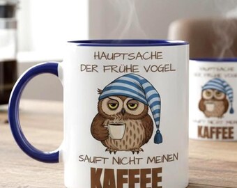 Coffee mug with the saying "The early bird... coffee" – Funny owl mug for morning grumps, office gift for coffee lovers