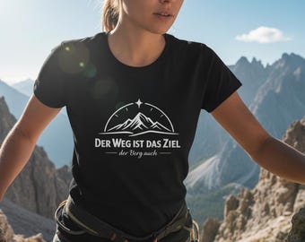 Hiking T-Shirt: The journey is the destination, the mountains too | Gift for hikers, mountaineers, and outdoor enthusiasts | Mountain hiking shirt for women and men | Summit seekers