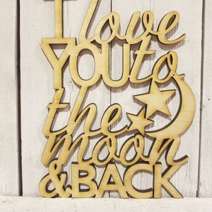 I Love You to the Moon and & Back - laser wood cut sign wall decor gift wreath quote phrase saying baby wedding bridal shower nursery