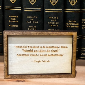 Small Dwight Schrute Quote Framed Sign - (3&quot; x 4.5&quot;)