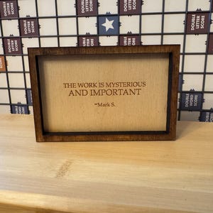 The Work is Mysterious Quote ingelijst bord (3 x 4,5 inch)