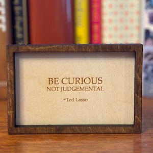 Small Be Curious Lasso Quote Framed Sign - (3&quot; x 4.5&quot;)