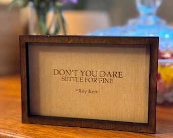 Small Don’t Settle Quote Framed Sign - (3" x 4.5")