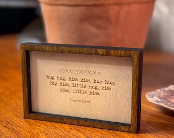 Small "Hug Hug, Kiss Kiss" Movie Quote Framed Sign - (3" x 4.5")
