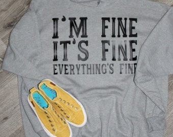 Download Im Fine Tshirt Etsy