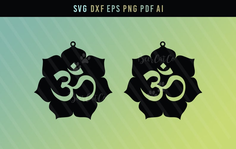 Download Cricut Cut Files Eps Silhouette Cut Files Jewelry Svg Om Shanti Ai Om Earrings Dxf Om Lotus Flower Png Pdf Om Jewelry Gift Kits How To Printing Printmaking
