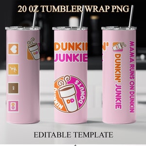 Dunkin Junkie Digital Tumbler Wrap, Editable Donut Coffee Tumbler Wrapper, Coffee Junkie, Tumbler Wrap png file- 0013