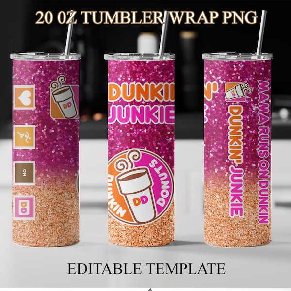 Dunkin Junkie Digital Tumbler Wrap, Editable Donut Coffee Tumbler Wrapper, Coffee Junkie, Tumbler Wrap png file- 0012