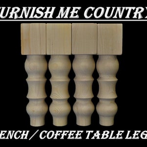 Unfinished Farmhouse Bench/Coffee Table Legs- Woodlegs, Hand Turned Legs, Furniture Legs, DIY Legs, Bench Legs, Wooden Legs