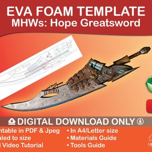 MHWs Hope Greatsword EVA foam Template
