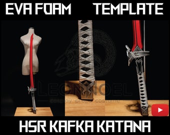 May include: A red and silver katana sword prop made from EVA foam. The sword is displayed on a wooden surface with a mannequin in the background. The image includes the text "EVA Foam Template" and "HSR Kafka Katana".