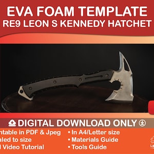 Leon S Kennedy Hatchet Resident Evil 9 EVA foam template