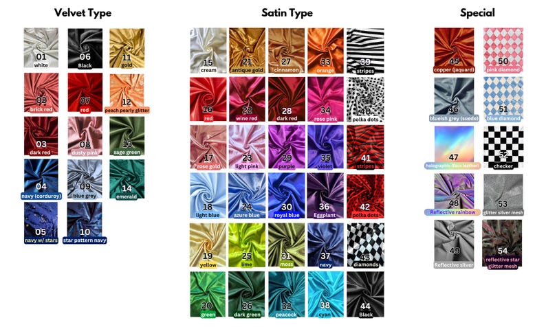May include: A fabric color chart organized into three categories: Velvet Type, Satin Type, and Special. It displays 54 numbered swatches with labels like white, black, gold, red, stripes, and diamonds, showcasing various textures and patterns.