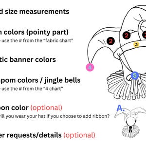May include: Diagram of a jester hat with labels for customization. Includes options for head size, main colors, elastic banner colors, pompom colors, and ribbon color. The text also includes options for other requests and details.