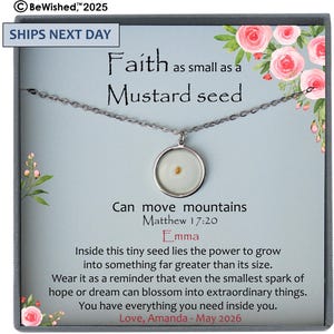 May include: A silver-toned necklace with a circular pendant containing a single mustard seed, presented on a card featuring pink floral illustrations and the text: Faith as small as a Mustard seed, Can move mountains, Matthew 17:20, Emma, and a message.