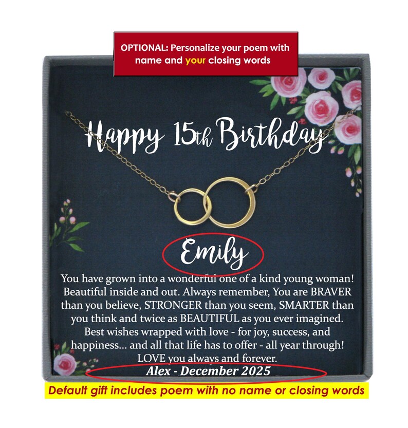 May include: A gold-toned necklace with two interlocking circular pendants presented in a dark gift box. The card features floral accents and the text: Happy 15th Birthday, Emily, and a message about being brave, stronger, and smarter, signed Alex, December 2025.
