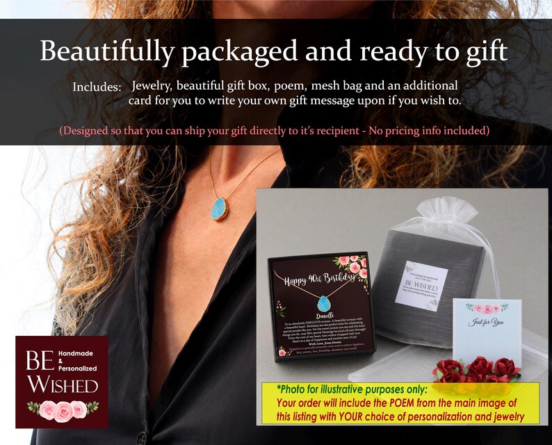 May include: A turquoise gemstone necklace with a gift box, a poem card, a mesh bag, and a card for a personalized message. The gift box has the text "Happy 40th Birthday" on the lid. The poem card has the text "Be Wished". The gift is beautifully packaged and ready to give.