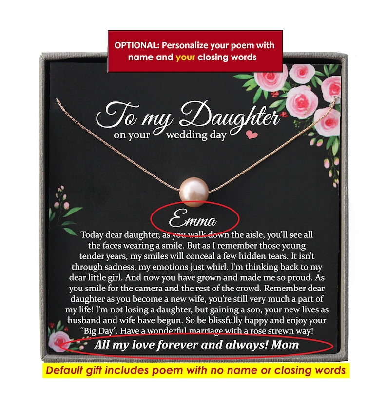 May include: A necklace with a pearl pendant is displayed on a black card with a poem. The text reads "To my Daughter on your wedding day" and "Emma". The poem ends with "All my love forever and always! Mom".