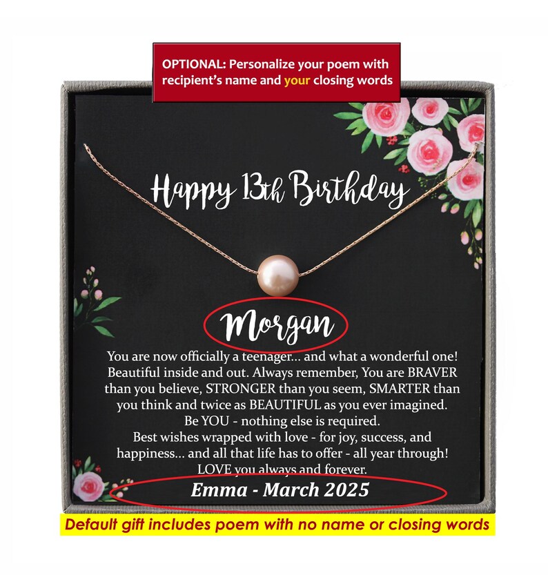 May include: A rose gold necklace with a pearl pendant is displayed on a black background. The text "Happy 13th Birthday" is above the name "Morgan". The gift box includes a poem and the name "Emma - March 2025".