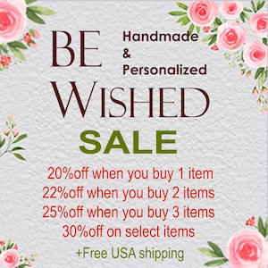Puede incluir: Un gr&aacute;fico promocional con rosas rosadas en las esquinas y el texto BE WISHED SALE, Handmade & Personalized, 20% off when you buy 1 item, 22% off when you buy 2 items, 25% off when you buy 3 items, 30% off on select items, +Free USA shipping.