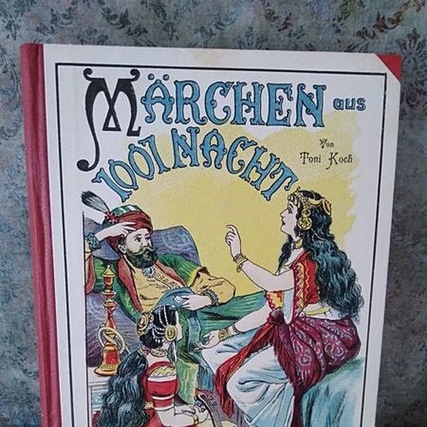 Antique fairy tale book, 1000 and 1 Nights, children's book, youth book, around 1900, illustrated, antiquarian