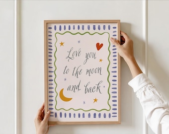 Nursery Wall Art, Love You To The Moon And Back Quote Print, Children's Bedroom Decor, Baby room decor, Printable Art, Toddler Room Art