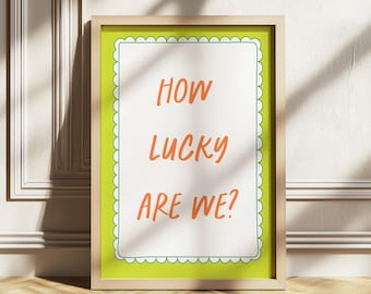 How Lucky Are We Wall Art, Green Scalloped Doodle Frame Quote Print, Typography Poster, Preppy Home Decor, Entry Way Room Aesthetic Print