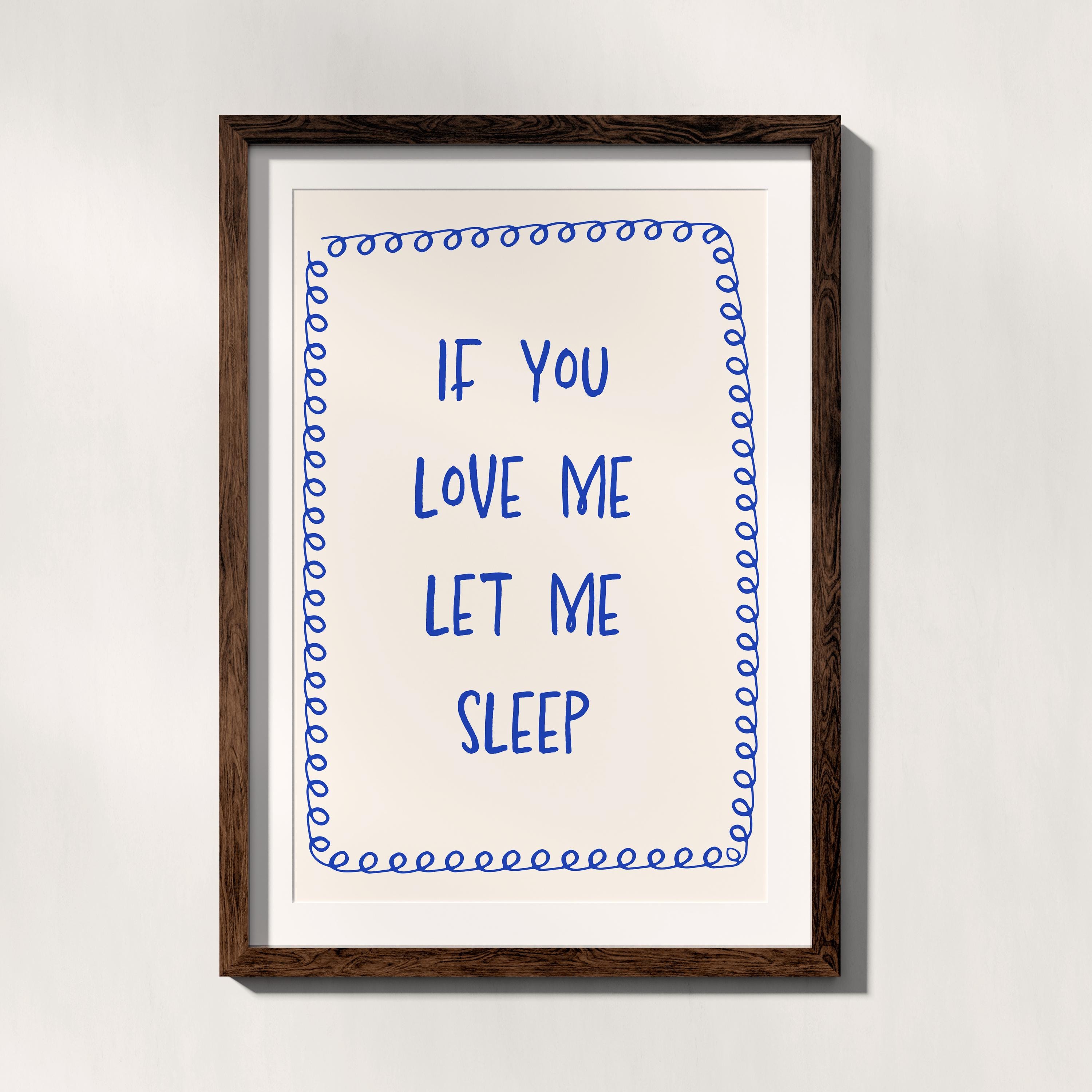 If You Love Me Let Me Sleep Print, Aesthetic Girly Print Bedroom Decor ...