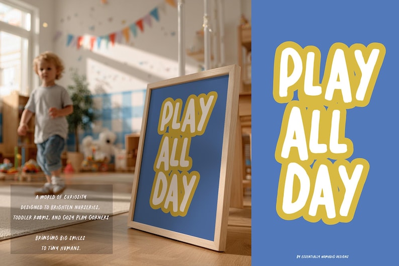 May include: A wooden framed sign with the words "PLAY ALL DAY" in large white letters with yellow outlines on a blue background. The sign is in a nursery setting with a child in the background.