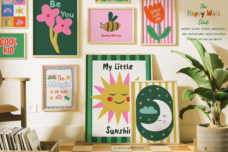 May include: A selection of framed art prints with vibrant illustrations and quotes. The prints depict flowers, a bee, a sun, and a moon. Text includes "Be You", "Buzzing with Joy", "Grow with Joy", "The Magic is in You", and "My Little Sunshine". The Happy Wall Club.