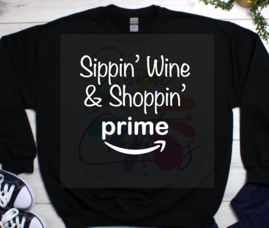 Sippin Wine and Shoppin Prime svg png- Instant Download- Cutfile