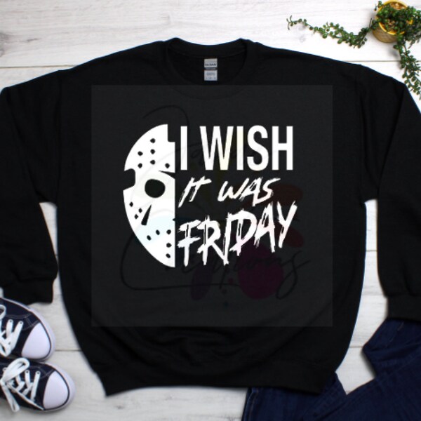 I Wish it was Friday svg png- Jason- Halloween-Instant Download- Cutfile