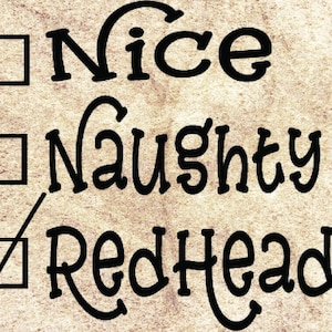 Naughty Nice Redhead Christmas SVG PNG DXF