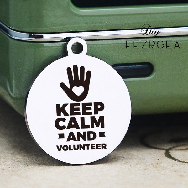 Keep calm and volunteer Stainless Steel Charm,Personalized Hand Engraved Charms,Custom charms/Pendants,Necklace Bangle Charms