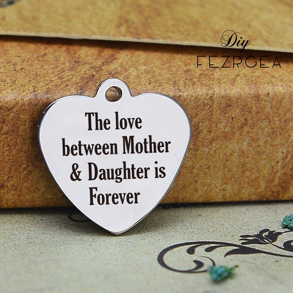Mother and daughter Stainless Steel Charm,Personalized The love between mother and daughter is forever Engraved Charms,Bangle Charms
