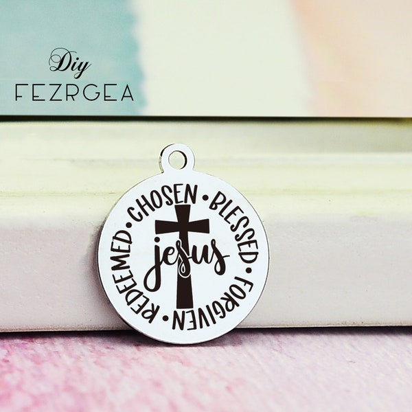 Jesus cross Stainless Steel Charm,Personalized Engraved Charms,Custom charms/Pendants, Choosen blessed forgiven redeemed pendant.