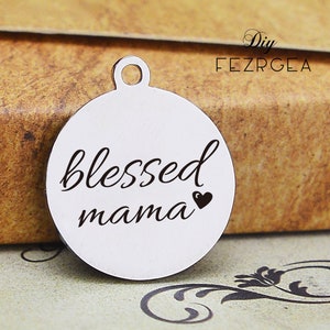 Bendita mamá encanto de acero inoxidable, personalizado día de la madre grabado encantos, encantos de la pulsera