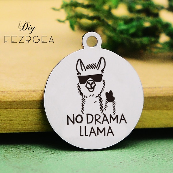 Alpaca Stainless Steel Charm,Personalized No drama llama Engraved Charms,Custom charms/Pendants,Necklace Bangle Charms