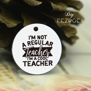 No soy un profesor regular encanto de acero inoxidable, personalizado soy un profesor fresco encantos, encantos / colgantes personalizados, encantos de brazalete de collar